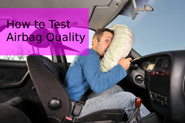 test airbag quality for safety