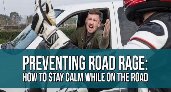 Preventing Road Rage How To Stay Calm While On The Road Preventing Road Rage How To Stay Calm While On The Road